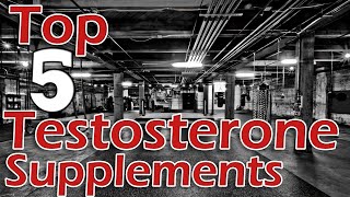 Best Testosterone Booster 2018 Top 5 [upl. by Novihc]