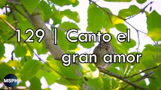 HA62  Himno 129  Canto el gran amor [upl. by Sik864]