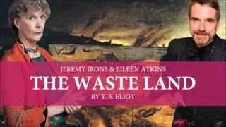 T S Eliot  The Waste Land Jeremy Irons amp Eileen Atkins [upl. by Anselmi323]