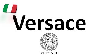 How to Pronounce Versace CORRECTLY Italian Pronunciation Gianni amp Donatella [upl. by Ennaisoj]