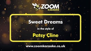 Patsy Cline  Sweet Dreams  Karaoke Version from Zoom Karaoke [upl. by Nodgnal699]