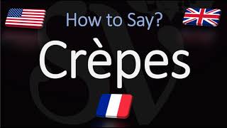 How to Pronounce Crepes CORRECTLY [upl. by Fernande377]