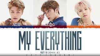 NCT U – MY EVERYTHING Lyrics Color CodedHanRomEng [upl. by Eniawd]