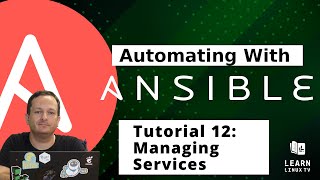 Getting started with Ansible 12  Managing Services [upl. by Albert]