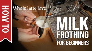 How To Milk Frothing for Beginners 5 Tips [upl. by Chase575]