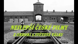 Nejlepší české filmy z období 2 Světové války [upl. by Stearns624]