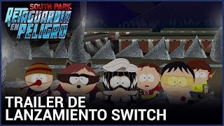 South Park Retaguardia en Peligro  Trailer de Lanzamiento Switch [upl. by Aryc]