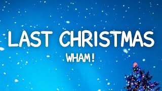 Wham  Last Christmas Lyrics [upl. by Ahcire856]