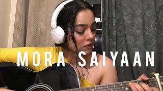 Mora Saiyaan  Shafqat Amanat Ali  Cover by Melissa Srivastava [upl. by Willyt]