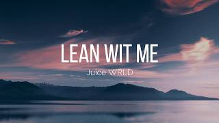 Juice WRLD  Lean Wit Me Lyrics 💔 [upl. by Pendleton]