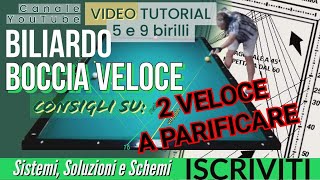 BILIARDO  v31  2 VELOCE o a PARIFICARE Sistema a ventaglio dal 10 di corta [upl. by Odraboel]