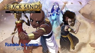 Black Sands the Seven Kingdoms  Episode 1 [upl. by Arbmat352]