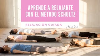 REDUCE la ANSIEDAD con el método SCHULTZ Curso quotAprende a Relajartequot sesión 2 [upl. by Reeves]