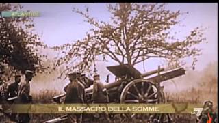 1916  La Battaglia della Somme parte 12  Atlantide La7 [upl. by Ariadne]