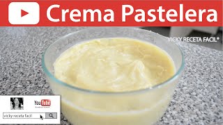 CREMA PASTELERA  Vicky Receta Fácil [upl. by Aleyam]