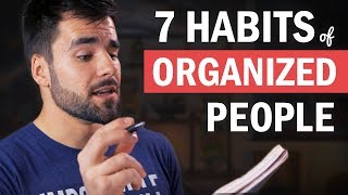 7 Things Organized People Do That You Probably Dont Do [upl. by Aneeuq551]