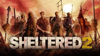 Sheltered 2  Post Apocalyptic Colony Building RPG [upl. by Einattirb214]