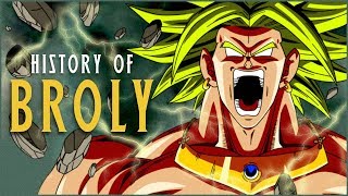 History of Broly Dragon Ball [upl. by Bryana914]