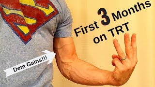 First 3 Months on TRT  Testosterone Replacement Therapy [upl. by Yemaj]