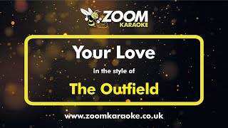 The Outfield  Your Love  Karaoke Version from Zoom Karaoke [upl. by Eeralih]