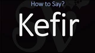 How to Pronounce Kefir CORRECTLY [upl. by Medarda195]