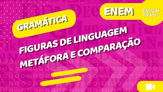 GRAMÁTICA – Figuras de Linguagem – Metáfora e Comparação [upl. by Thanos725]