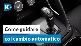 Cambio AUTOMATICO come si usa [upl. by Hube]