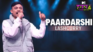 Paardarshi  Lashcurry  MTV Hustle 4 [upl. by Faydra548]