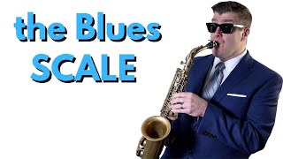 The Blues Scale  Saxophone Lesson [upl. by Carlick]