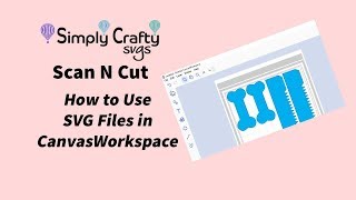 ScanNCut CanvasWorkspace How to Use SVG Files [upl. by Micky22]