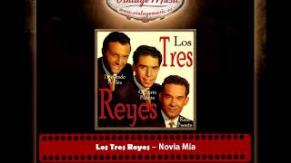 LOS TRES REYES Mexico Collection CD 94 Trio Bolero Pasillo Vals Novia Mía [upl. by Ayifas]