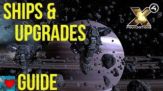 X4 Foundations Ships amp Upgrades Guide [upl. by Curley]