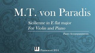 MT von Paradis  Sicilienne in Eflat major  Violin or flute and Piano  Piano Accompaniment [upl. by Dolhenty727]