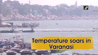 Temperature soars in Varanasi [upl. by Ruy553]