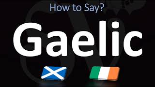 How to Pronounce Gaelic CORRECTLY  Irish VS Scottish [upl. by Ochs353]