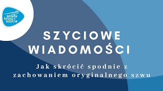 JAK SKRÓCIĆ SPODNIE Z ZACHOWANIEM ORYG SZWU [upl. by Zwart62]