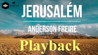 Jerusalém  Anderson Freire  PLAYBACK [upl. by Millham]