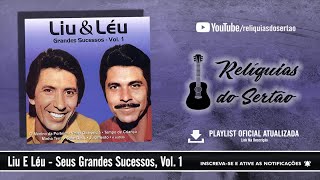 Liu E Léu  Seus Grandes Sucessos Vol 1 CD Completo [upl. by Ameer]