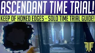 Destiny 2  ASCENDANT CHALLENGE Keep Of Honed Edges Time Trial amp Solo Guide [upl. by Aretak]