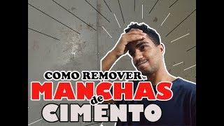 Dicas  COMO TIRAR MANCHAS DE CIMENTO DO PISO CERÂMICO OU PORCELANATO [upl. by Brook]