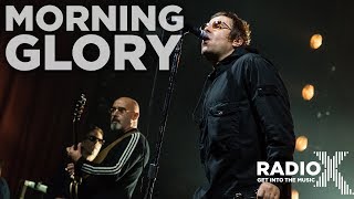 Liam Gallagher  Morning Glory LIVE  Radio X [upl. by Eshman]