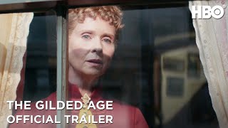 The Gilded Age  Official Trailer  HBO [upl. by Tiena]