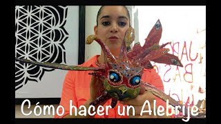 Cómo hacer un Alebrije primera parte [upl. by Asiuqram]