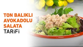 Ton Balıklı Avokadolu Salata Tarifi [upl. by Yaffit579]