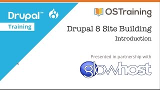 Drupal 8 Site Building Lesson 1 Introduction to the Course [upl. by Krusche]