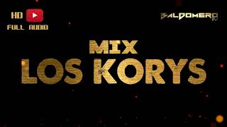 MIX LOS KORYS ✘ DJ BALDOMERO 🇧🇴 [upl. by Aihcrop]