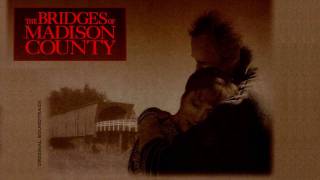 The Bridges of Madison County  OST [upl. by Akirdnwahs]