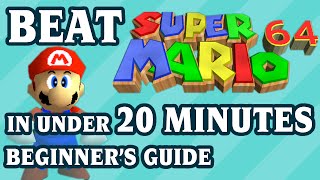 Super Mario 64 20minute Beginners Speedrun Guide [upl. by Onileba]