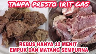 CARA MEREBUS DAGING SAPI BIAR CEPAT EMPUK TANPA PRESTO DAN HEMAT GAS hanya 12 menit [upl. by Ailerua]