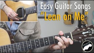 Easy Guitar Songs quotLean On Mequot  Bill Withers Guitar Lesson [upl. by Elwyn]